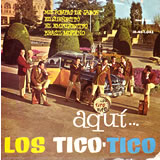 [EP] LOS TICO-TICO / Aqui... Los Tico-Tico